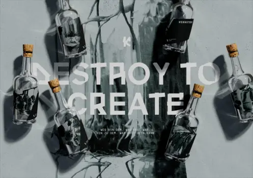 Kernstein "Destroy to Create"